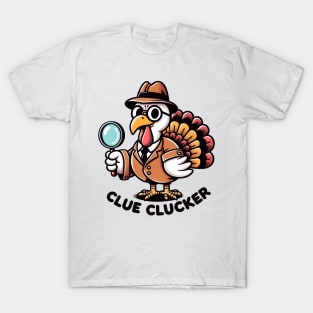 Clue clucker T-Shirt